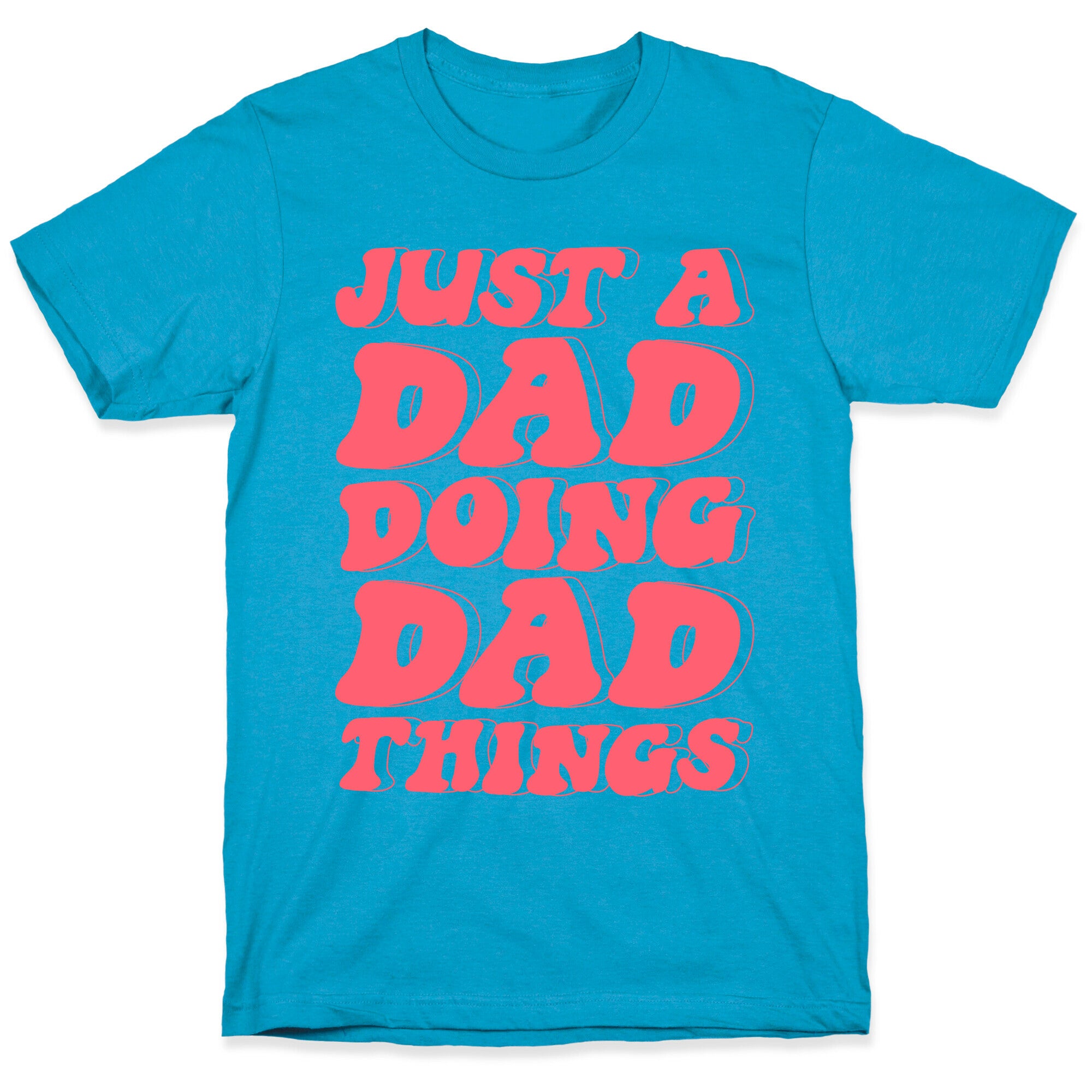 Just a Dad Doing Dad Things Unisex Triblend Tee